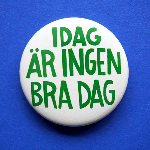 Knapp - Idag är ingen bra dag