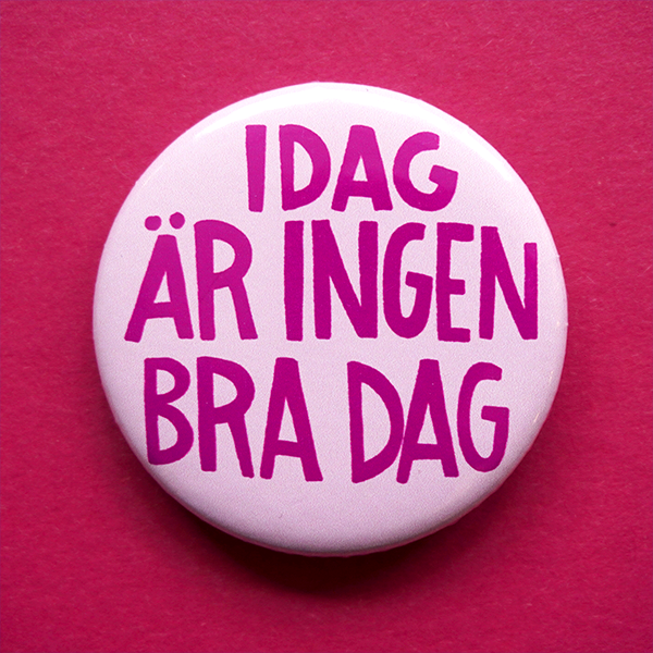 Knapp - Idag är ingen bra dag