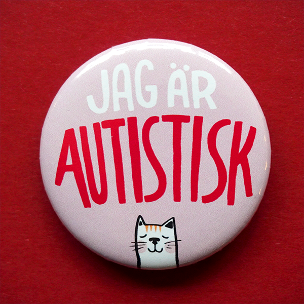 Knapp - Jag är autistisk