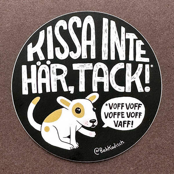 Klistermärke - Kissa inte här tack