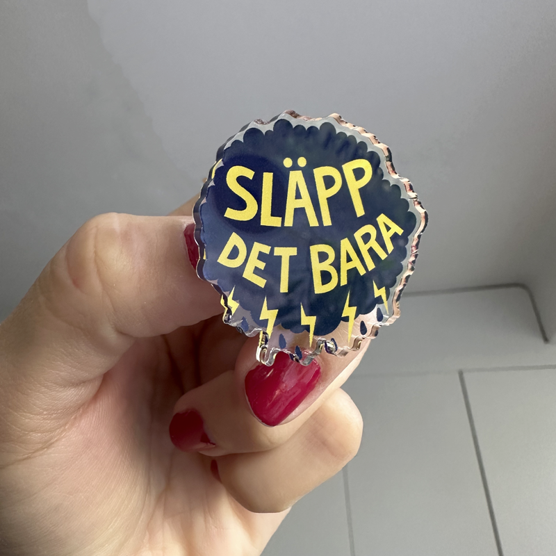 Pin - Släpp det bara