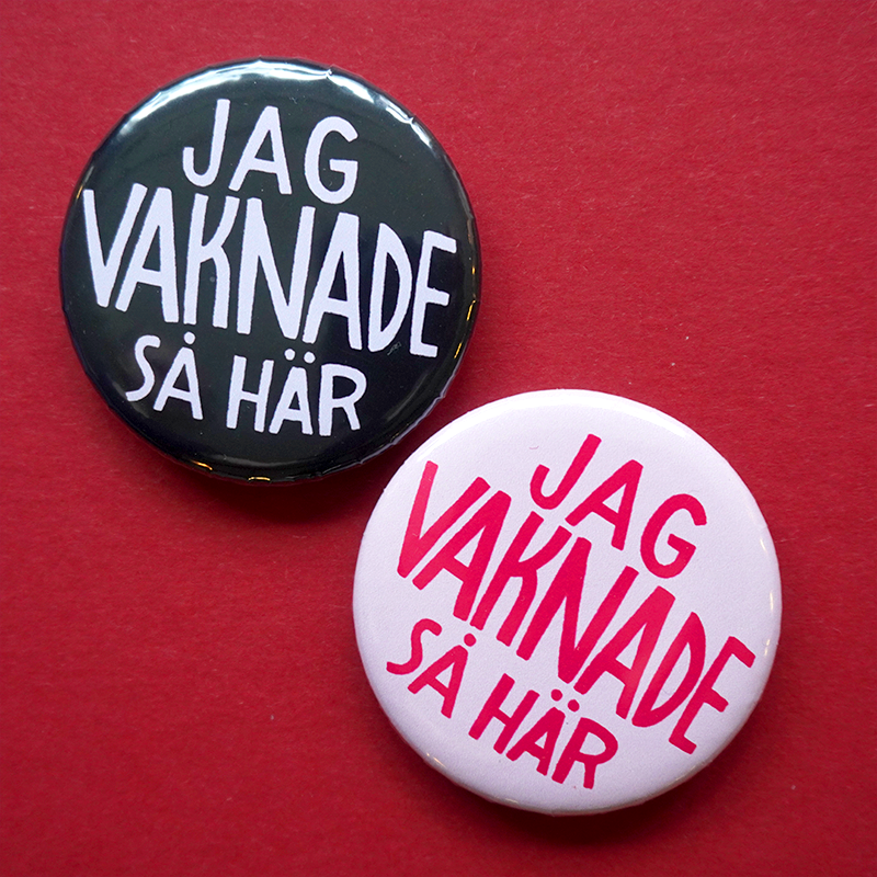 Knapp - Jag vaknade så här