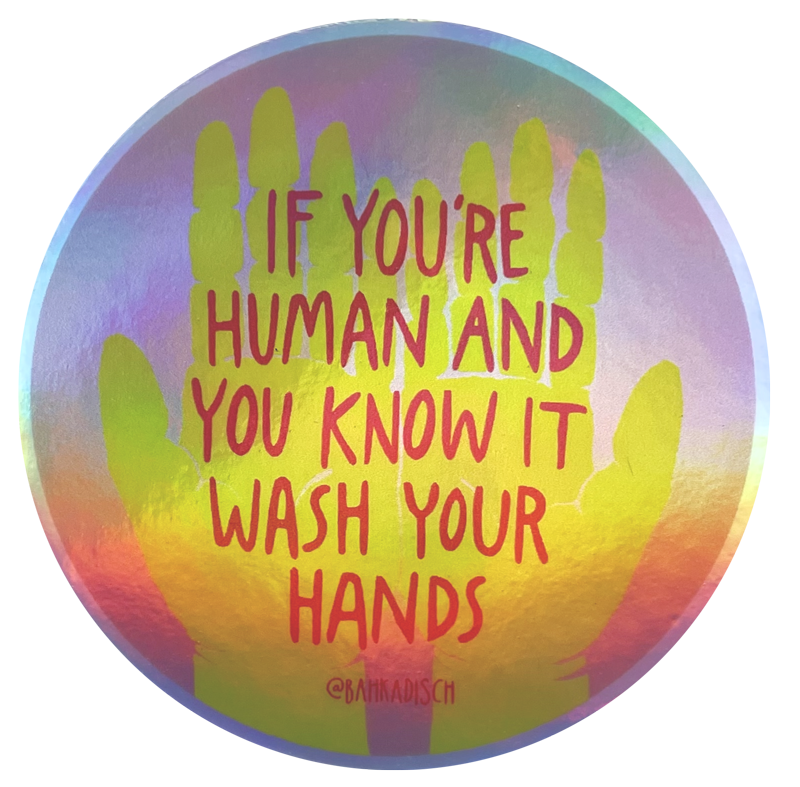 Klistermärke - If you're human and you know it wash your hands